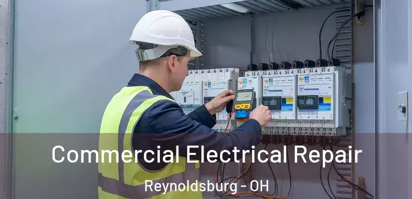 Commercial Electrical Repair Reynoldsburg - OH
